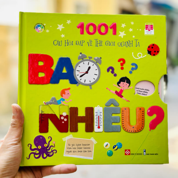 1001 câu hỏi đáp về thế giới quanh ta – Bao nhiêu?