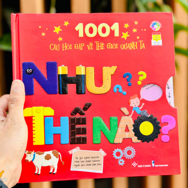1001 Câu Hỏi Đáp Về Thế Giới Quanh Ta – Như Thế Nào?