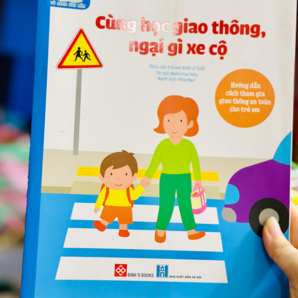 Cùng học giao thông ngại gì xe cộ